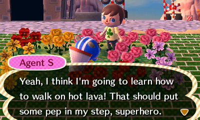 Agent S: Yeah, I think I'm going to learn how to walk on hot lava! That should put some pep in my step, superhero.