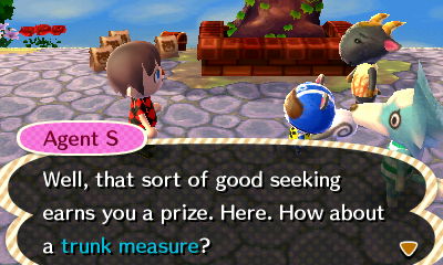 Agent S: Well, that sort of good seeking earns you a prize. Here. How about a trunk measure?
