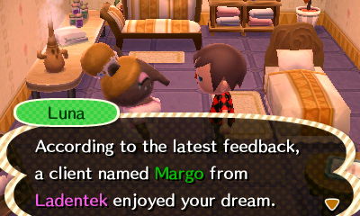 Luna: According to the latest feedback, a client named Margo from Ladentek enjoyed your dream.