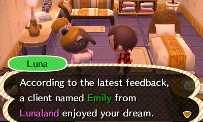 Luna: According to the latest feedback, a client named Emily from Lunaland enjoyed your dream.