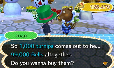 Joan: So 1,000 turnips comes out to be... 99,000 bells altogether. Do you wanna buy them?
