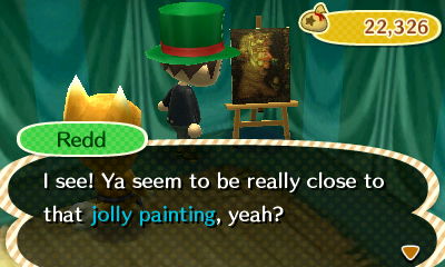 Redd: I see! Ya seem to be really close to that jolly painting, yeah?