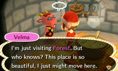 Velma: I'm just visiting Forest. But who knows? This place is so beautiful, I just might move here.