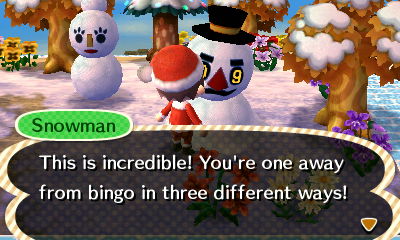 Snowman: This is incredible! You're one away from bingo in three different ways!