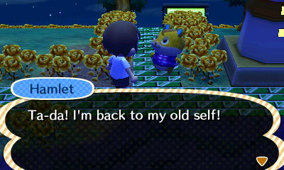 Hamlet: Ta-da! I'm back to my old self!