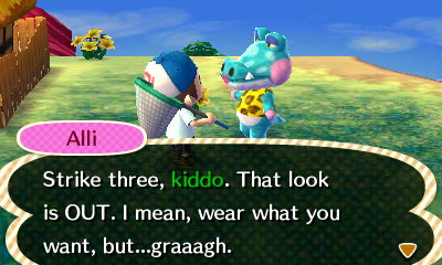 Alli: Strike three, kiddo. That look is OUT. I mean, where what you want, but...graaagh.