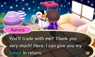 Aurora: You'll trade with me? Thank you very much! Here. I can give you my lemon in return.