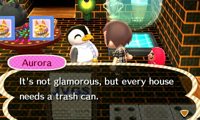 Aurora: It's not glamorous, but every house needs a trash can.
