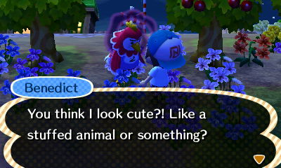 Benedict: You think I look cute?! Like a stuffed animal or something?