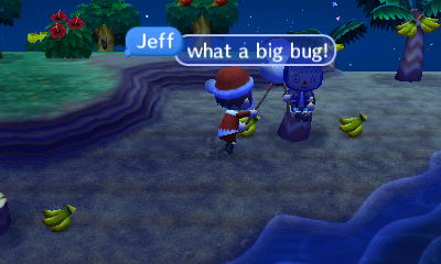 Jeff tries to catch Nick in his net and says "what a big bug!"