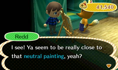 Redd: I see! Ya seem to be really close to that neutral painting, yeah?