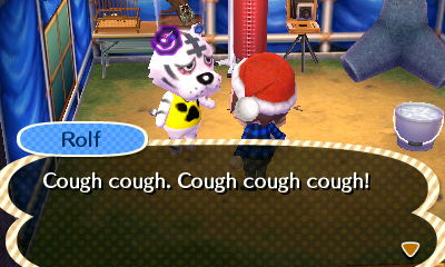 Rolf: Cough cough. Cough cough cough!