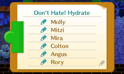 Don't Hate! Hyrate petition signatures: Molly, Mitzi, Mira, Colton, Angus, Rory.