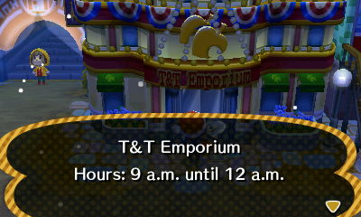 T&T Emporium. Hours: 9 a.m. until 12 a.m.