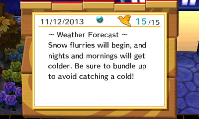 ~ Weather Forecast ~ Snow flurries will begin, and nights and mornings will get colder. Be sure to bundle up!