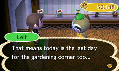 Leif: That means today is the last day for the gardening corner too...
