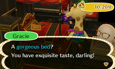 Gracie: A gorgeous bed? You have exquisite taste, darling!