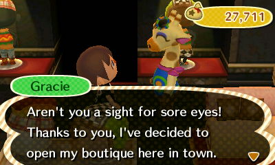 Gracie: Aren't you a sight for sore eyes! Thanks to you, I've decided to open my boutique here in town.