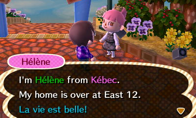Helene: I'm Helene from Kebec. My home is over at East 12. La vie est belle!