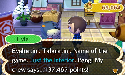 Lyle: Evaluatin'. Tabulatin'. Name of the game. Just the interior. Bang! My crew says...137,467 points!
