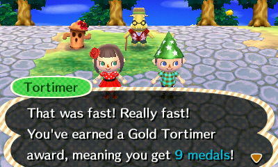 Tortimer: That was fast! Really fast! You've earned a Gold Tortimer award, meaning you get 9 medals!