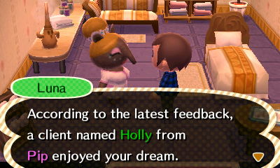 Luna: According to the latest feedback, a client named Holly from Pip enjoyed your dream.