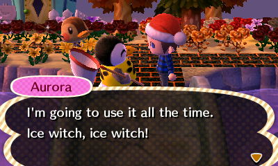 Aurora: I'm going to use it all the time. Ice witch, ice witch!