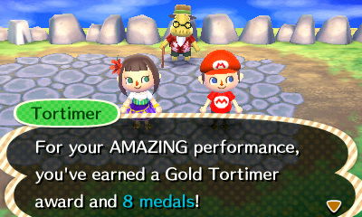 Tortimer: For your AMAZING performance, you've earned a Gold Tortimer award and 8 medals!