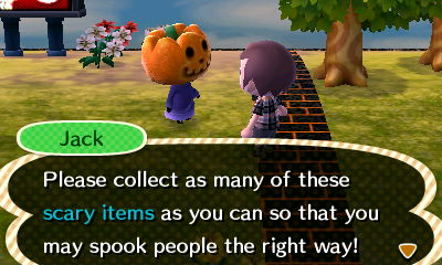 Jack: Please collect as many of these scary items as you can so that you may spook people the right way!