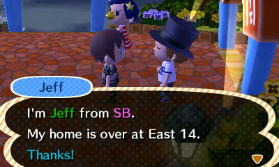 Jeff: I'm Jeff from SB. My home is over at East 14. Thanks!