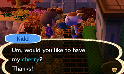 Kidd: Um...would you like to have my cherry? Thanks!