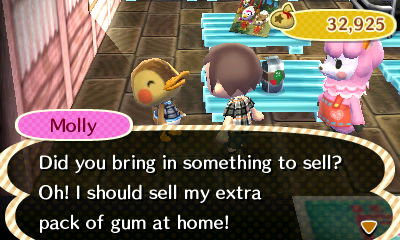 Molly: Did you bring in something to sell? Oh! I should sell my extra pack of gum at home!