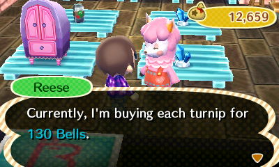 Reese: Currently, I'm buying each turnip for 130 bells.