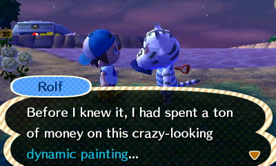 Rolf: Before I knew it, I had spent a ton of money on this crazy-looking dynamic painting...