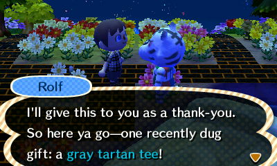 Rolf: I'll give this to you as a thank-you. So here ya go--one recently dug gift: a gray tartan tee!