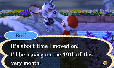 Rolf: It's about time I moved on! I'll be leaving on the 19th of this very month!