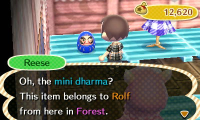 Reese: Oh, the mini dharma? This item belongs to Rolf from here in Forest.