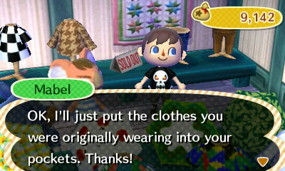 Mabel: OK, I'll just put the clothes you were originally wearing into your pockets. Thanks!