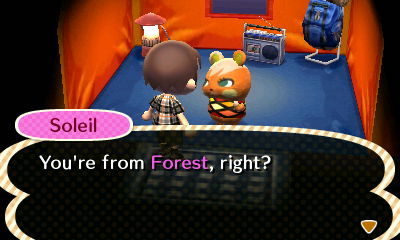 Soleil: You're from Forest, right?