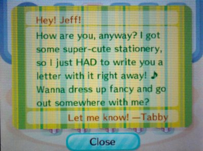 Hey! Jeff! Wanna dress up fancy and go out somewhere with me? Let me know! -Tabby