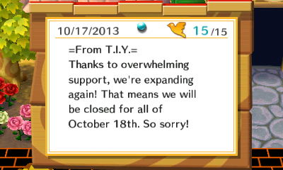 -From T.I.Y.- Thanks to overwhelming support, we're expanding again! That means we will be closed for all of October 18th. So sorry!