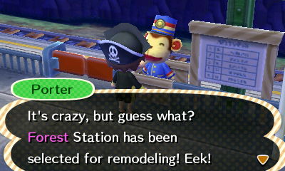 Porter: It's crazy, but guess what? Forest Station has been selected for remodeling! Eek!