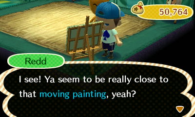 Redd: I see! Ya seem to be really close to that moving painting, yeah?