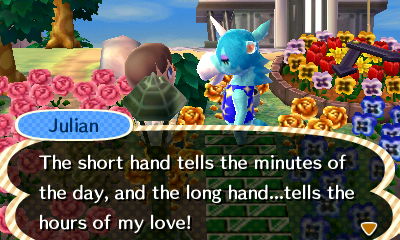 Julian: The short hand tells the minutes of the day, and the long hand...tells the hours of my love!