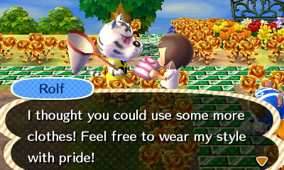 Rolf: I thought you could use some more clothes! Feel free to wear my style with pride!