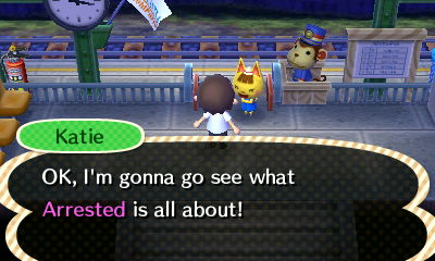 Katie: OK, I'm gonna go see what Arrested is all about!