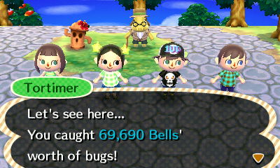Tortimer: Let's see here... You caught 69,690 bells' worth of bugs!