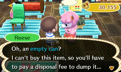 Reese: Oh, an empty can? I can't buy this item, so you'll have to pay a disposal fee to dump it...