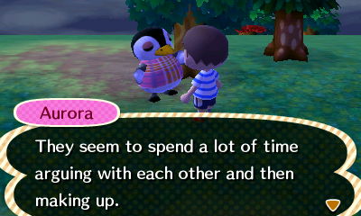 Aurora: They seem to spend a lot of time arguing with each other and then making up.