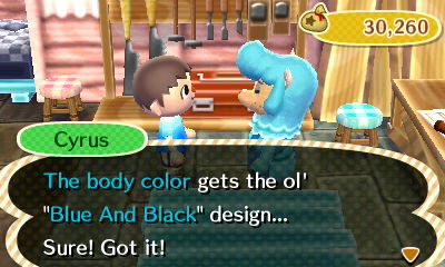 Cyrus: The body color gets the ol' "Blue and Black" design... Sure! Got it!